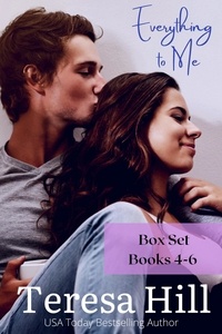  Teresa Hill - Everything To Me - Box Set (Books 4-6) - Everything To Me, #8.