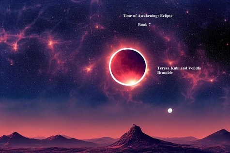  Teresa Kuhl et  VENDLA BRAMBLE - Time of Awakening: Eclipse.