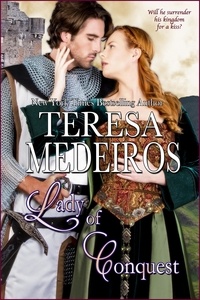  Teresa Medeiros - Lady of Conquest - Brides of Legend, #2.