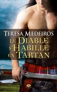 Teresa Medeiros - Le diable s'habille en tartan.