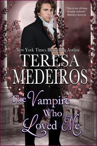  Teresa Medeiros - The Vampire Who Loved Me - Lords of Midnight, #2.