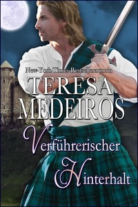  Teresa Medeiros - Verführerischer Hinterhalt - Herz in den Highlands, #5.