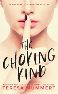  Teresa Mummert - The Choking Kind.