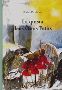 Teresa Pambrun et Joan loís Lavit - La quista deus Òmis Petits + CD.