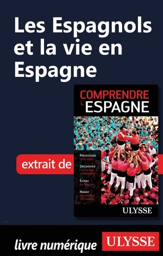 Les Espagnols et la vie en Espagne