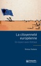 Teresa Pullano - La citoyenneté européenne - Un espace quasi étatique.