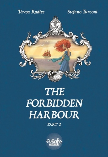 The Forbidden Harbour - Volume 1