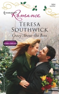 Teresa Southwick - Crazy About The Boss.