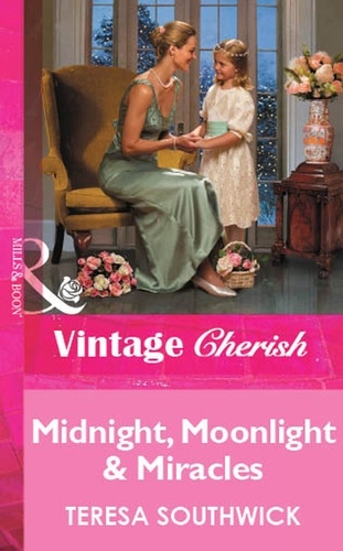 Teresa Southwick - Midnight, Moonlight &amp; Miracles.