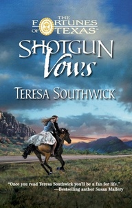 Teresa Southwick - Shotgun Vows.