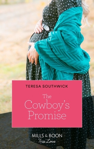 Teresa Southwick - The Cowboy's Promise.