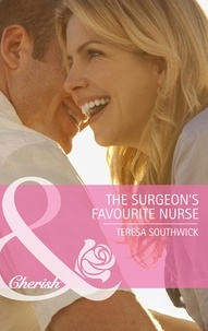 Teresa Southwick - The Surgeon's Favourite Nurse.