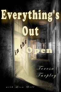  Teresa Tarpley et  with Lisa Bell - Everything's Out in the Open.