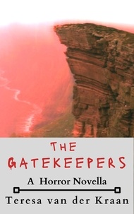  Teresa van der Kraan - The Gatekeepers - Abner Hillcrest Series, #4.