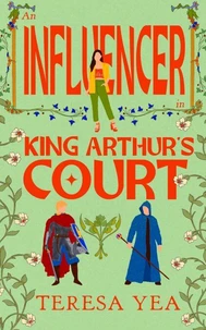 An Influencer in King Arthur's Court