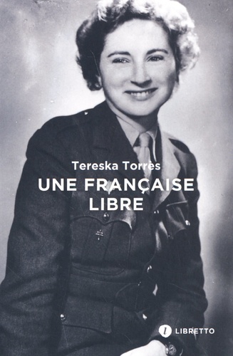 Une Française libre. Journal 1939-1945