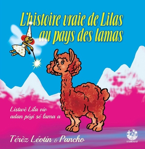 L'histoire vraie de Lilas au pays des lamas