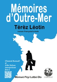 Térèz Léotin - Mémoires d'Outre-mer.