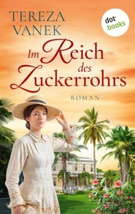 Im Reich des Zuckerrohrs
