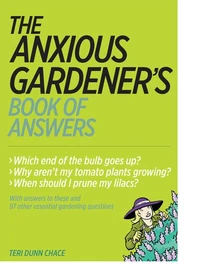 The Anxious Gardener's Book of Answers