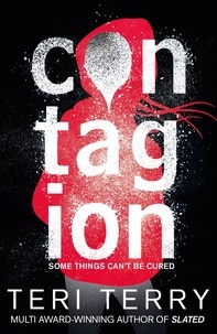 Teri Terry - Contagion - Book 1.