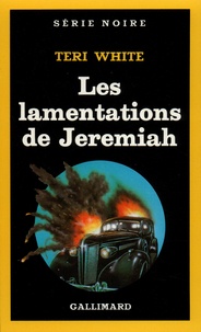 Teri White - Les Lamentations de Jeremiah.