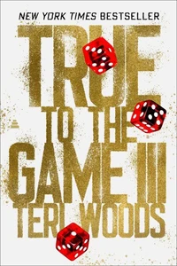 True to the Game III