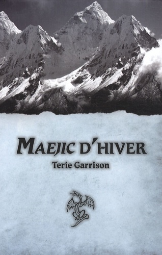 Terie Garrison - Maejic d'hiver.