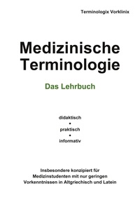 Terminologix Vorklinix - Medizinische Terminologie - Das Lehrbuch.