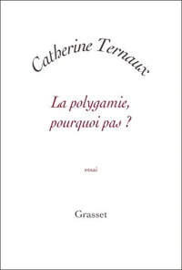 La polygamie, pourquoi pas ?
