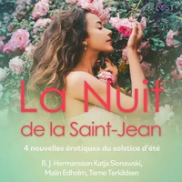 La Nuit de la Saint-Jean - 4 nouvelles érotiques du solstice d'été