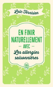 En finir naturellement avec les allergies saisonnières
