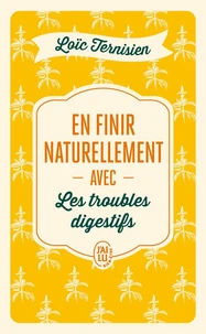 En finir naturellement avec les troubles digestifs
