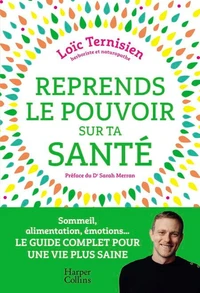 Reprends le pouvoir sur ta santé
