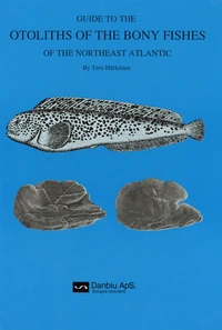 Guide to the Otoliths of the Bony Fishes of the Northeast Atlantic