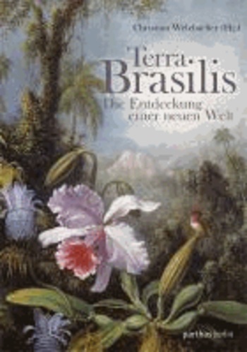 Terra Brasilis - Die Entdeckung der neuen Welt.