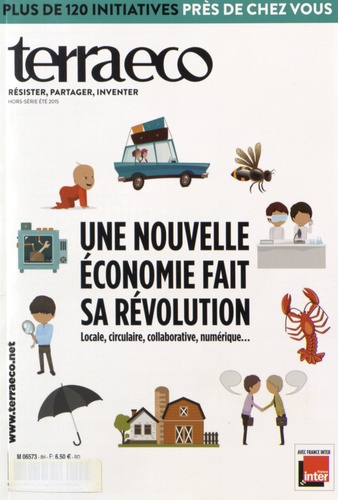 Walter Bouvais - Terra eco Hors-série Eté 2015 : Une nouvelle économie fait sa révolution.