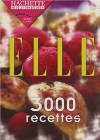 Hachette Multimédia - Elle - 3000 recettes.