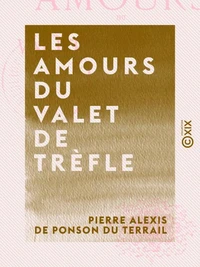 Les Amours du valet de trèfle - La jeunesse du roi Henri