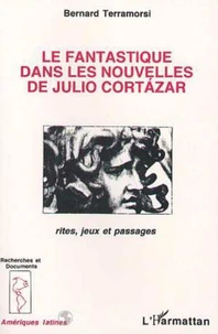 Le fantastique dans les nouvelles de Julio Cortàzar