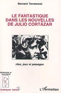 Le fantastique dans les nouvelles de Julio Cortazar