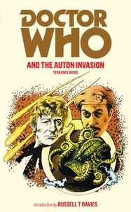 Terrance Dicks - Doctor Who and the Auton Invasion.