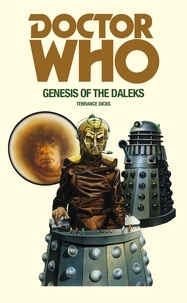 Terrance Dicks - Doctor Who and the Genesis of the Daleks.