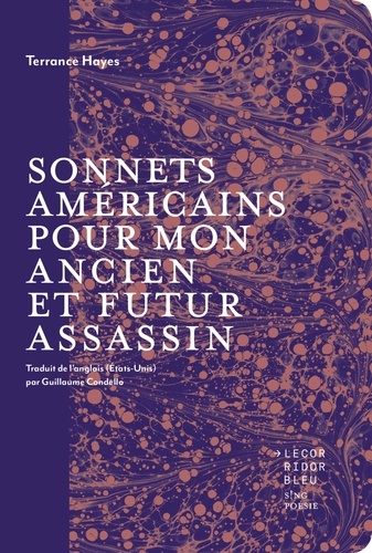 Terrance Hayes - Sonnets américains pour mon ancien et futur assassin.