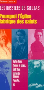 Pourquoi l'Église fabrique des saints