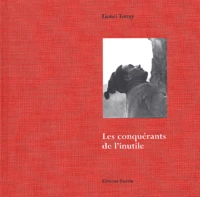 Les conquérants de l'inutile