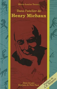 Dans l'atelier d'Henry Michaux