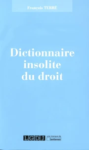 Dictionnaire insolite du droit
