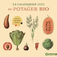  Terre vivante - Le calendrier du potager bio - Avec le calendrier lunaire.