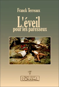 L'éveil pour les paresseux
